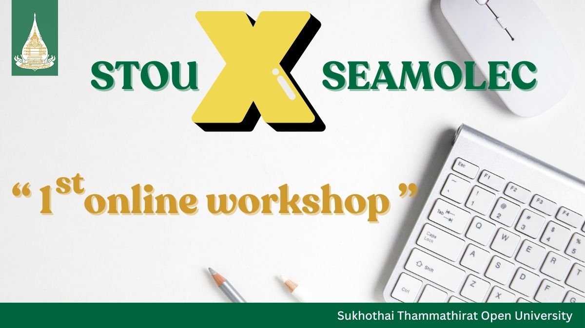 STOU & SEAMEOLEC held the 1st online workshop